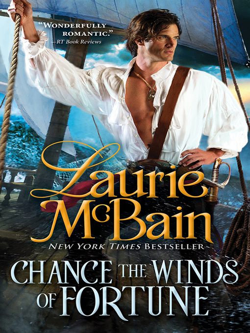 Title details for Chance the Winds of Fortune by Laurie McBain - Available